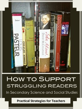 Preview of How To Support Struggling Readers in Secondary Science and Social Studies