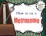 How To Use A Metronome: Powerpoint and Reproducible Printable