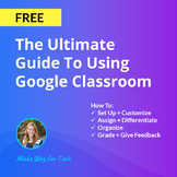 How To Use Google Classroom Complete FREE Guide | Setting 