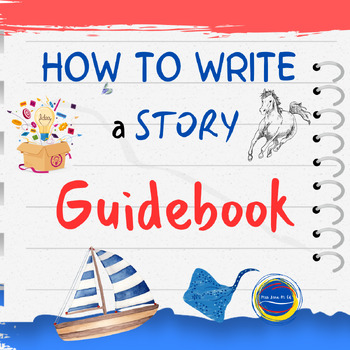 Preview of How To Write A Story Guidebook for Narrative Writing PRINT and GO!