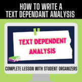 How To Write A Text Dependent Analysis Essay- Lesson Slide