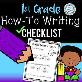 Preview of 1st Grade How-To Writing Checklist (standards-aligned) - PDF and digital!!