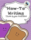 How-To Writing | Functional Nonfiction | 3 Activities for 