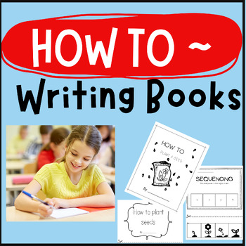 Preview of How To Writing Books and Activities ~ Procedural Writing Activities