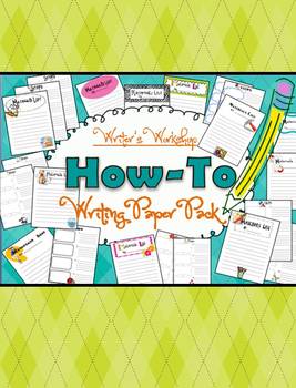 Preview of How-To Writing  PAPER PACK - Writer's Workshop