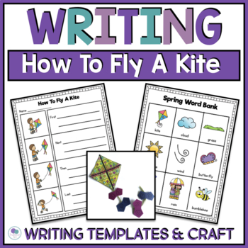 Preview of Spring Writing Prompts 1st Grade How To Fly A Kite Craft Kindergarten 2nd Grade
