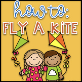 Procedural Writing Set- How To Fly a Kite