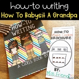 How-To Writing with How To Babysit A Grandpa