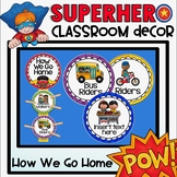 How We Go Home Clip Chart in a Superhero Classroom Decor Theme