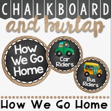 How We Go Home Clip Chart in a Chalkboard and Burlap Class