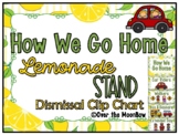How We Go Home | Dismissal Clip Chart | Lemonade Stand | Citrus