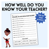 How Well Do You Know Your Teacher? End of Year Activity!