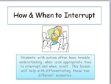 How & When to Interrupt