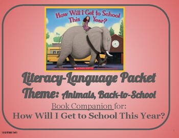 Preview of How Will I Get to School This Year?: Language-Literacy Book Companion Packet