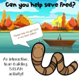 How Will You Save Fred? ~ Team-building STEAM Activity gre