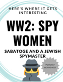 How Women Won WW2: Sabotage and a Jewish Spymaster