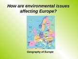 How are environmental issues impacting Europe? 