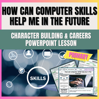 Preview of How can Computer skills help me in the future - Careers lesson