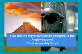 How did the Maya civilisation compare to the Anglo-Saxons?