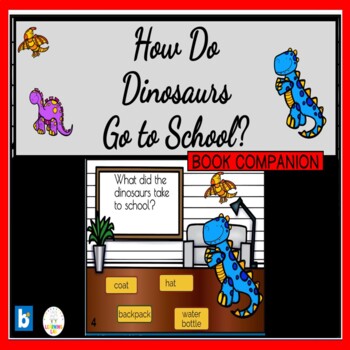 Preview of How do Dinosaurs go to School? Book Companion BOOM CARDS