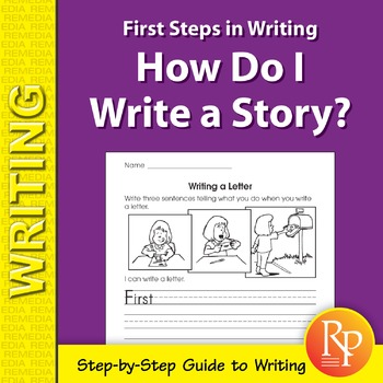 Preview of First Steps in Writing: How do I Write a Story?  Fun Story Starters - Activities