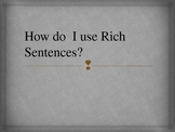 How do I use RICH Sentences?