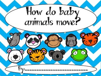 How do baby animals move? by Shakin it up with Mrs Shannon | TPT