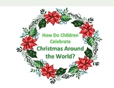 How do children celebrate Christmas around the world?