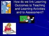 How do we link Learning Outcomes to Teaching/Learning Acti