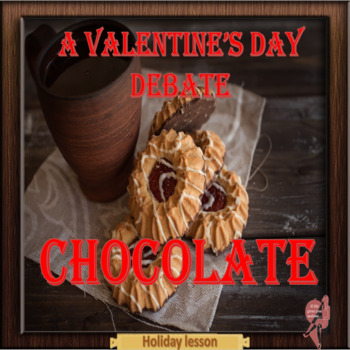Preview of Chocolate - Valentine's Day debate - ESL adult PPT lesson