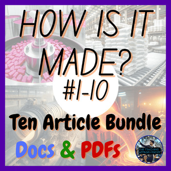 Preview of How is it made? #1-10 | 10 Article Bundle | Design | Technology | STEM (Offline)