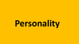 How is your personality?