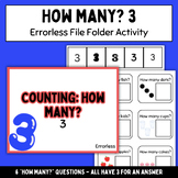 How many? Counting THREE Items - ERRORLESS File Folder Activity!