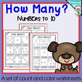 How many? Numbers to 10 (Ten) Count and Color Worksheets /
