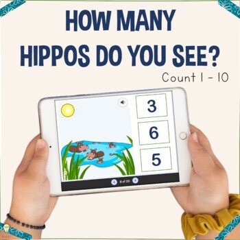 Preview of How many hippos do you see - Counting 1 to 10 No-Prep Paperless Activity