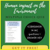 How much do you know about Human Impact on the Environment