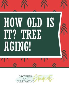 Preview of How old is it? Tree Aging!