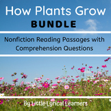 How plants grow BUNDLE; Nonfiction Reading Passages and Co