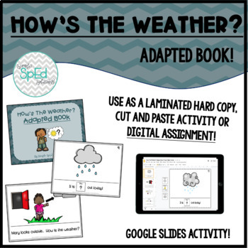 Preview of How's The Weather? Adapted Book for Kinder/Autism/SpEd Digital Activity!
