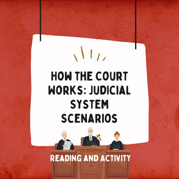 Preview of How the Court Works: Judicial System Scenarios (Reading and Activity)