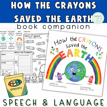 Preview of How the Crayons Saved the Earth Book Companion | Speech & Language, Earth Day