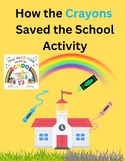 How the Crayons Saved the School Activity