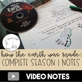 How the Earth was Made: Complete Season One Notes
