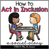 How to Act in Inclusion Social Story | Inclusion Behavior Story