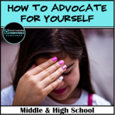 How to Advocate for Yourself- Self-Advocacy - Mini Lesson 