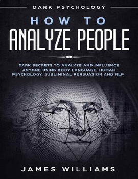 Preview of How to Analyze People - Dark Secrets to Analyze and Influence Anyone Using Body