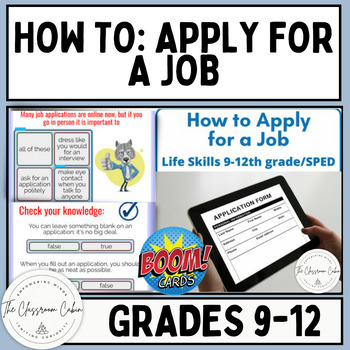 Preview of How to: Apply for a Job Boom Cards for Grades 9-12, SPED and Homeschool