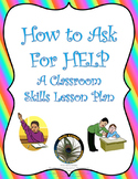 How to Ask For Help: A Social Skills Lesson