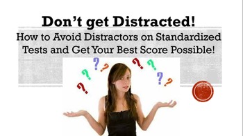 Preview of How to Avoid Distractors:  Tips for Scoring High on Standardized Tests!