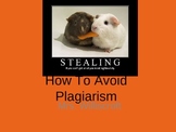 How to Avoid Plagiarism - PowerPoint